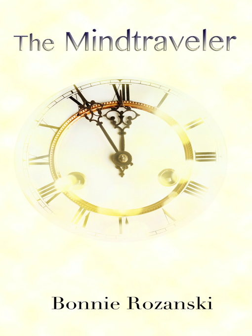 Title details for The Mindtraveler by Bonnie Rozanski - Available